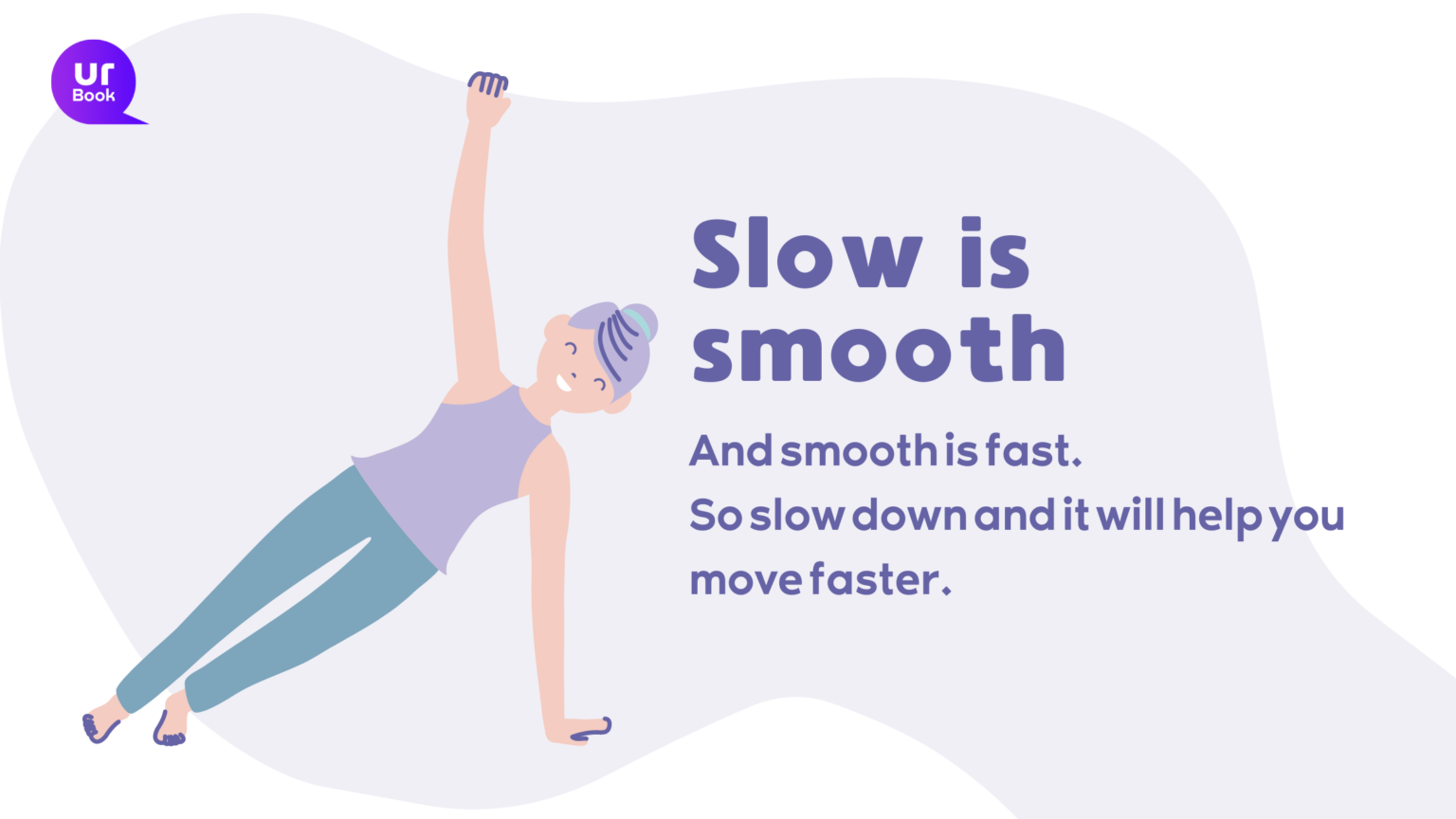 Slow is smooth (International Yoga Day)